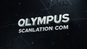 Olympus Scanlation Com: Your Gateway to High‑Quality Manga Scanlations